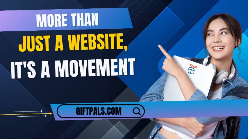 GiftPals: More Than Just a Website, It's a Movement