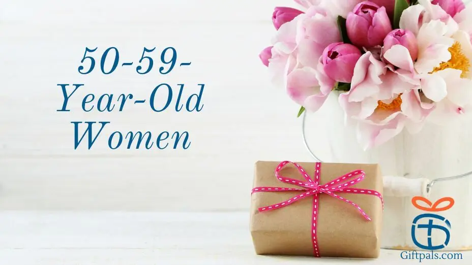 50-59-Year-Old women Gift Ideas