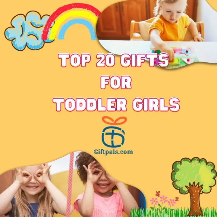 Gift Ideas for Toddler Girls
