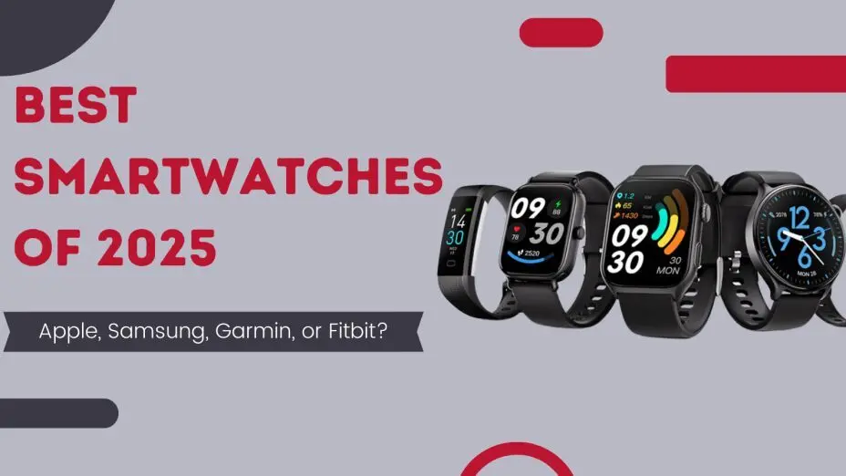 ُTop 5 Best Smartwatches of 2025