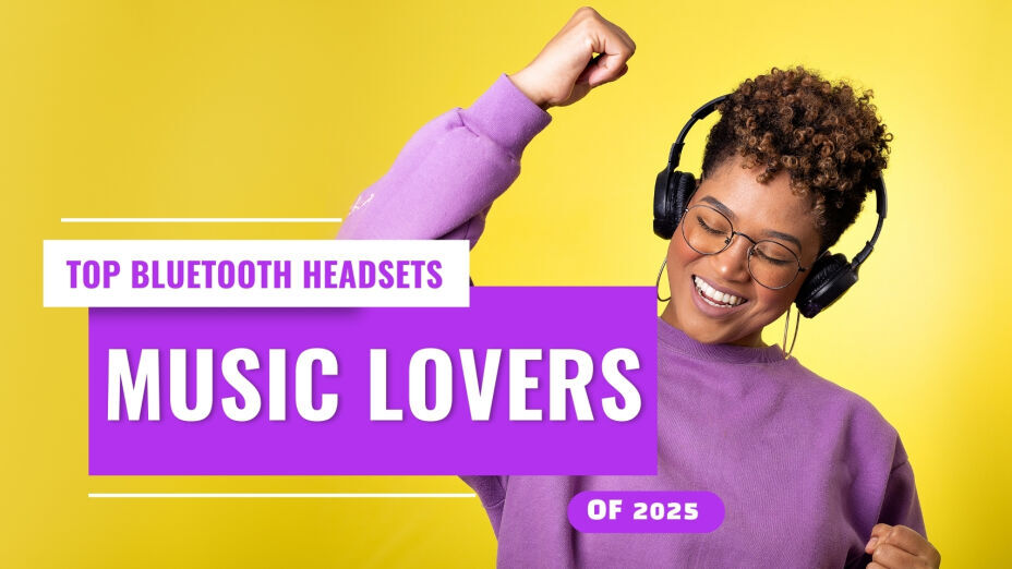 Top Bluetooth Headsets for Music Lovers
