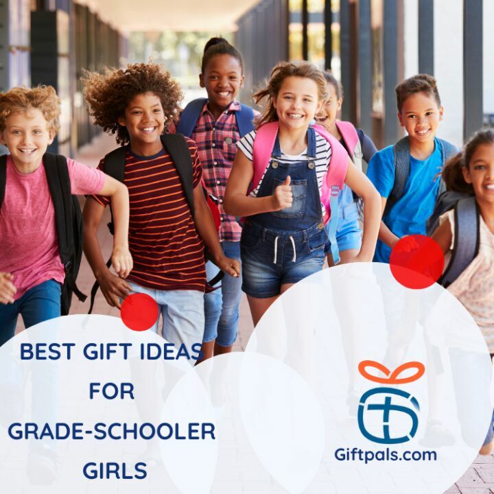 Gift Ideas for Grade-Schooler Girls