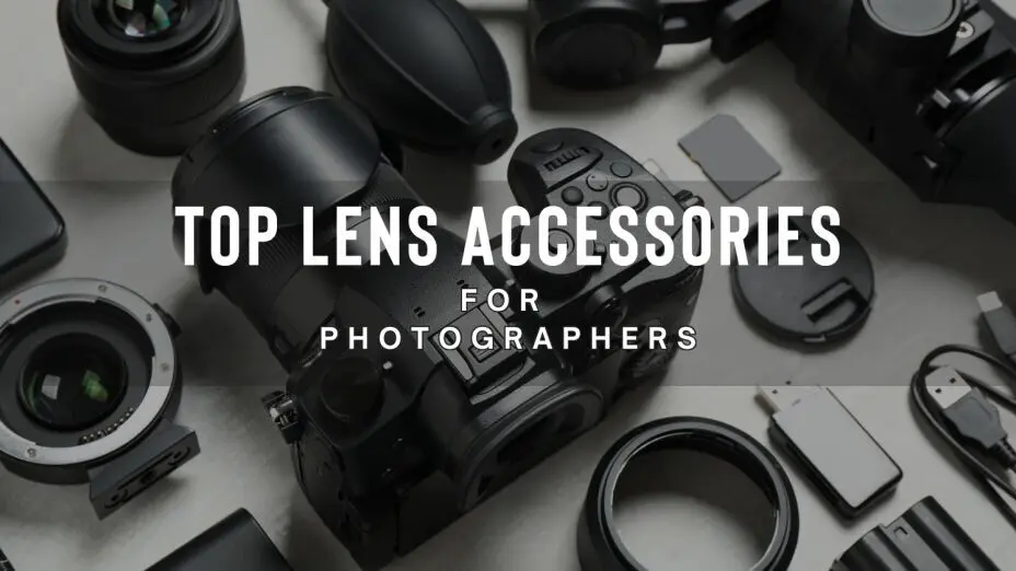 Top Lens Accessories for Photographers in 2025