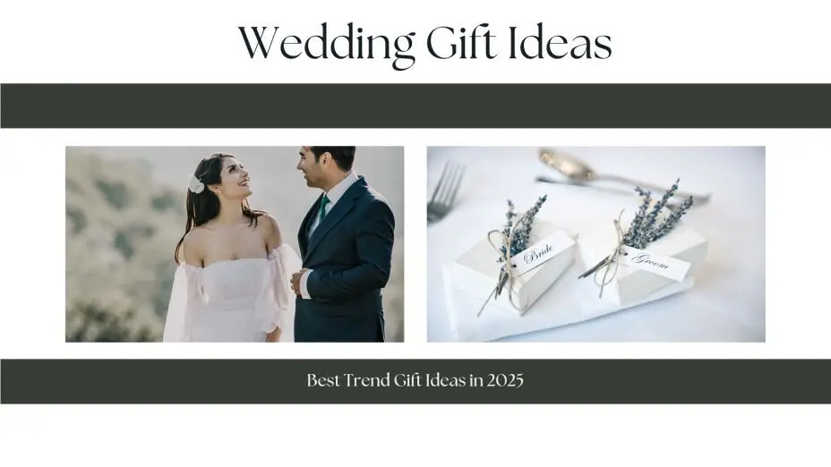 Wedding gift guide 2025