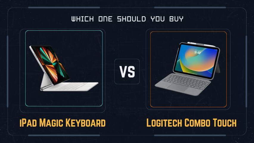 iPad Magic Keyboard vs. Logitech Combo Touch (2025)