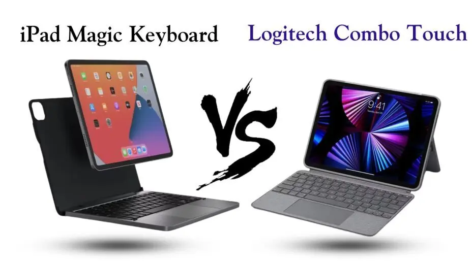 iPad Magic Keyboard vs. Logitech Combo Touch