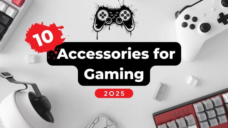 Best Accessories for Gaming