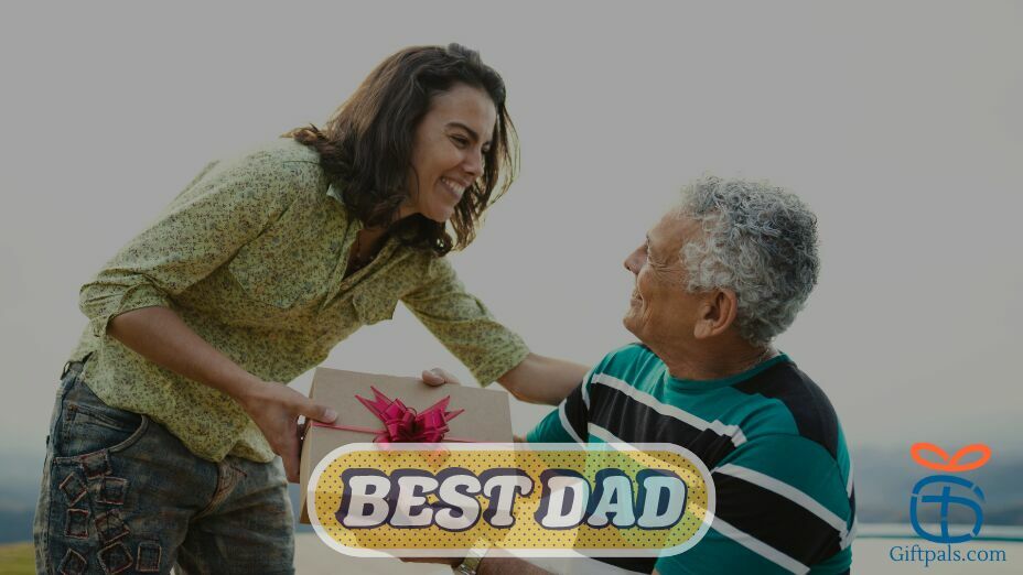 Best Gift Ideas for Best Dad