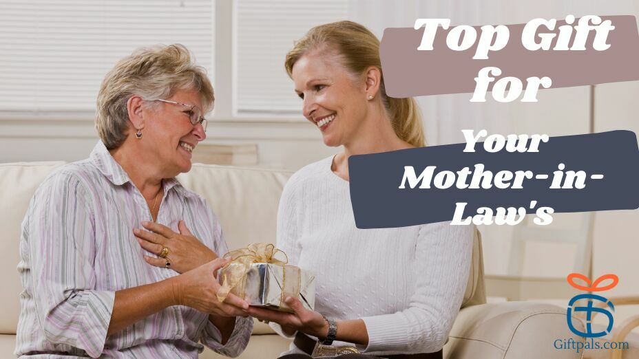 Top Gift Ideas for Mother-In-Law