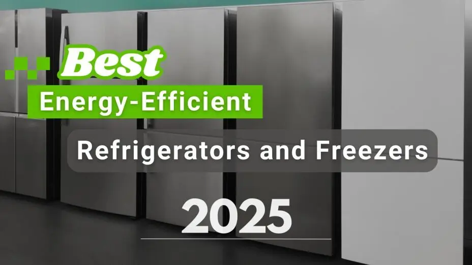 Energy-efficient refrigerators 2025​