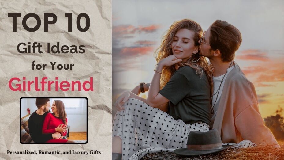 Top 10 Thoughtful Gift Ideas for Your Girlfriend in 2025