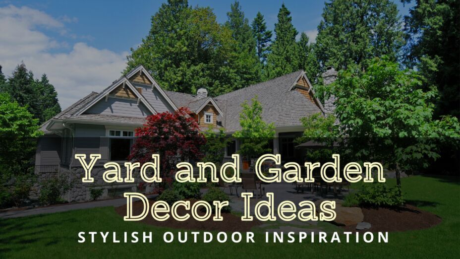 Yard and Garden Decor Ideas 2025