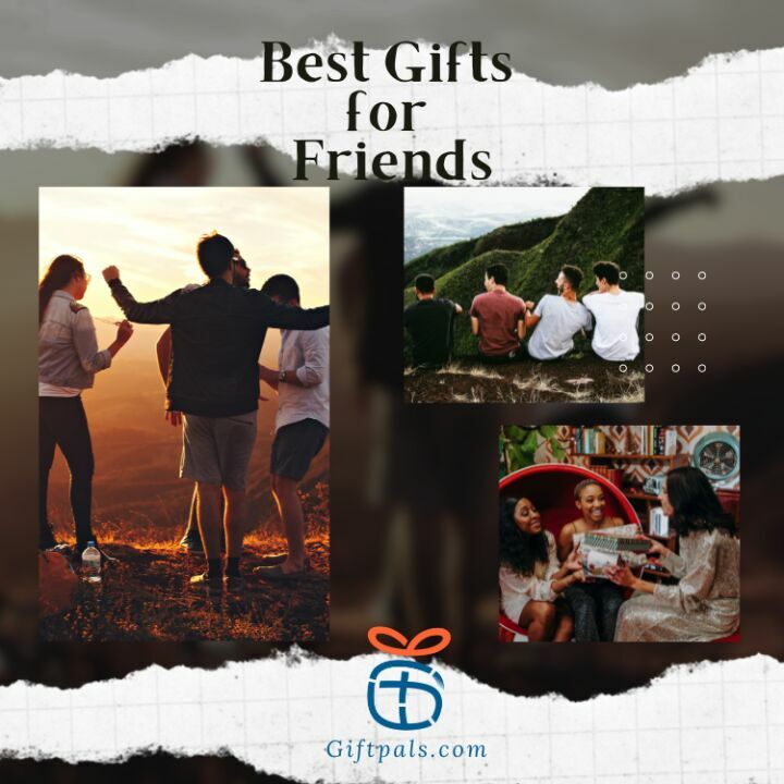 Gifts for Friends