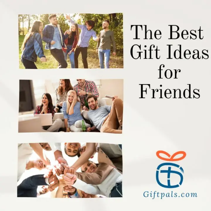 Gifts for Friends