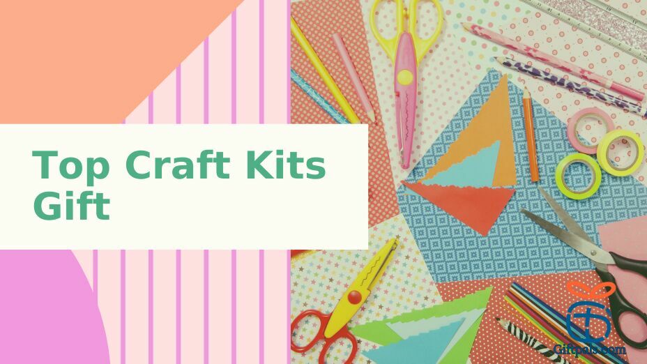 Top Craft Kits for Girls