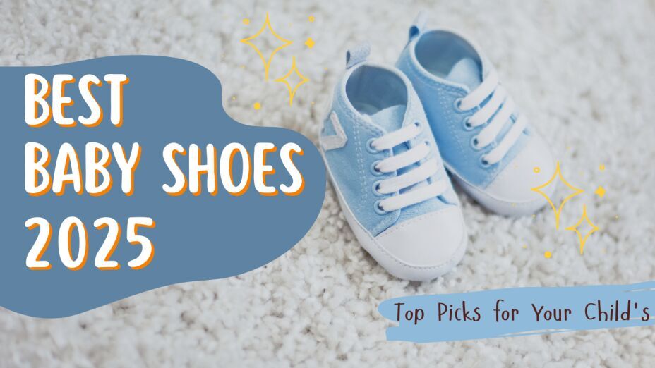 Best Baby Shoes 2025