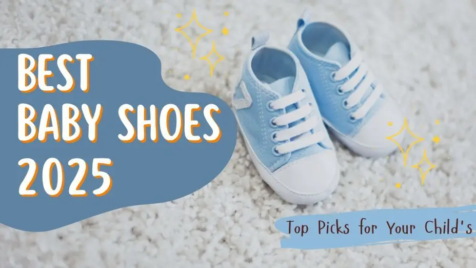 Best Baby Shoes 2025