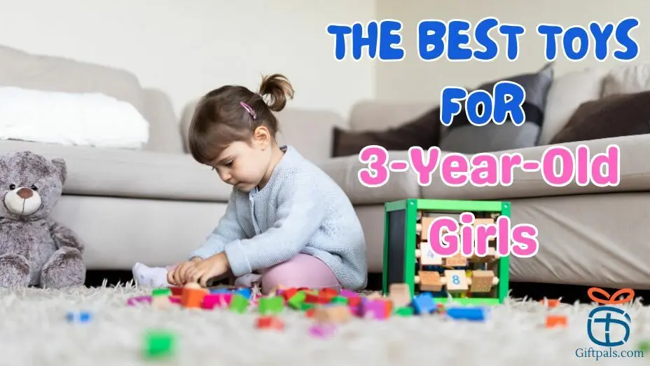 The Best Toys for 3-Year-Old Girls