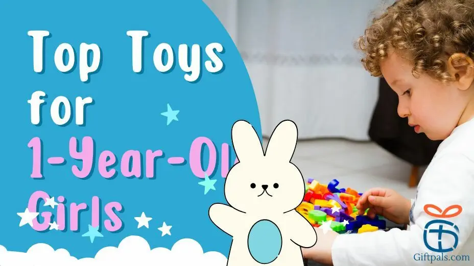 Top Toys for 1-Year-Old Girls