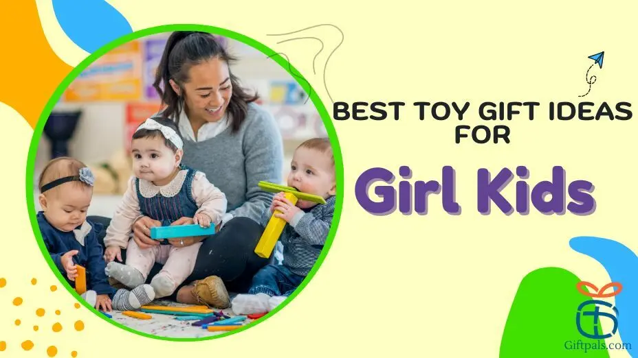 The Best Toys Gift for 1-Year-Old Girls