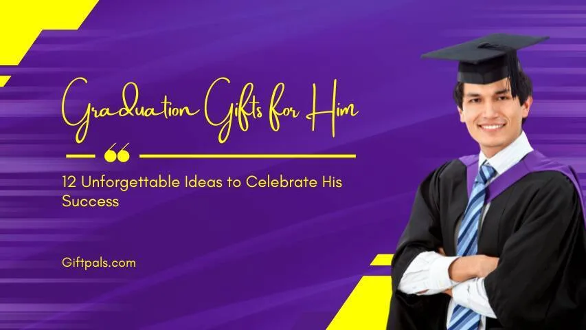 12 Unforgettable Ideas to Celebrate His Success