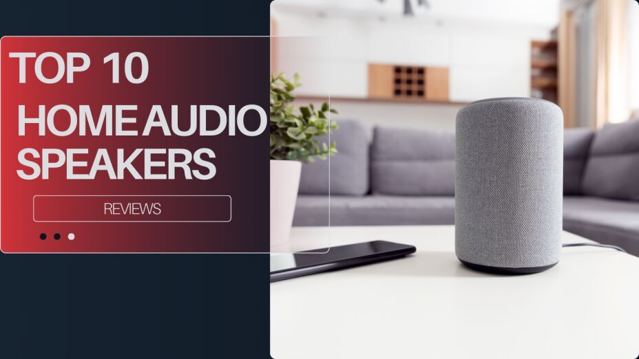 Top 10 Home Audio Speakers of 2025: Expert Reviews and Recommendations