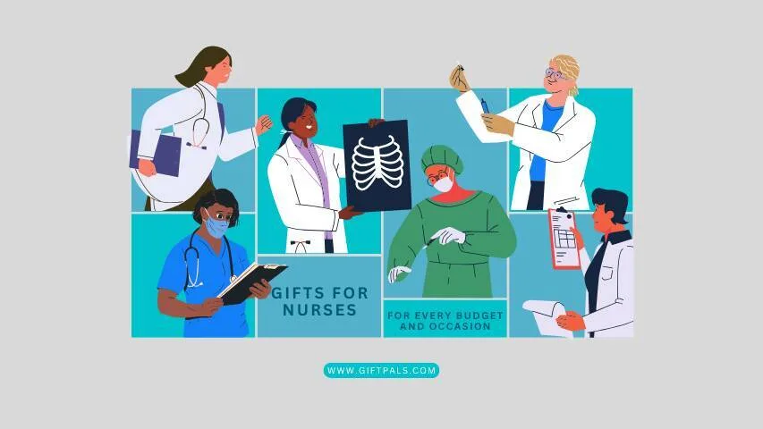 Top Best Gifts for Nurses: Ideas for Every Budget and Occasion