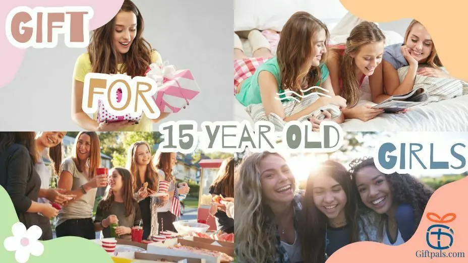 Gift Ideas for 15-Year-Old Girls