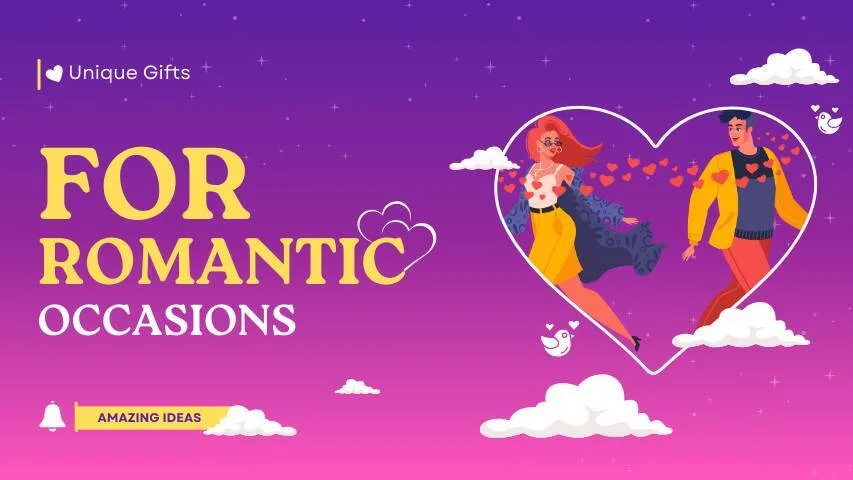  Unique Gifts for Romantic Occasions: Amazing Ideas for Every Love Story