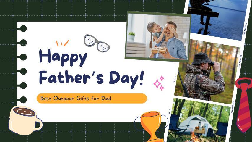 Best Outdoor Gifts for Dad on Father’s Day