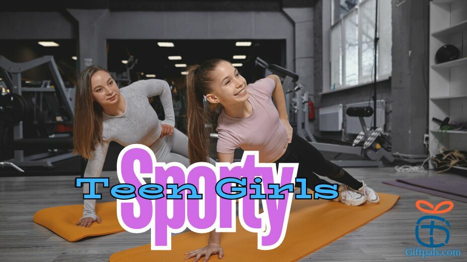 Gift Ideas for Sporty Teen Girls