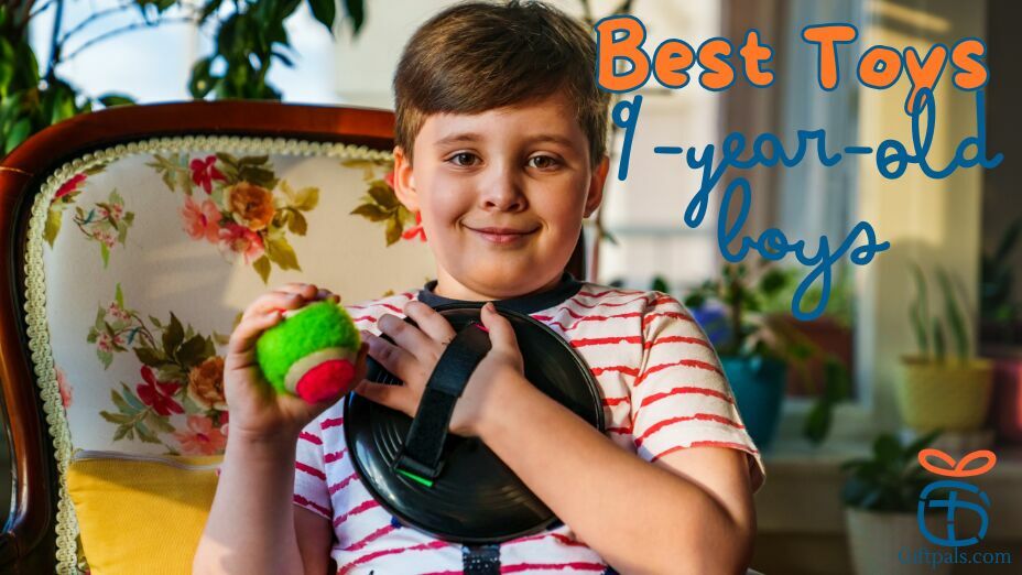 The Best Gift Toys for 9 Year Old Boys