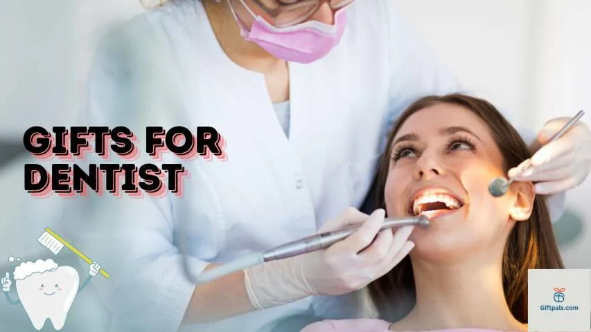 Gifts for Dentist