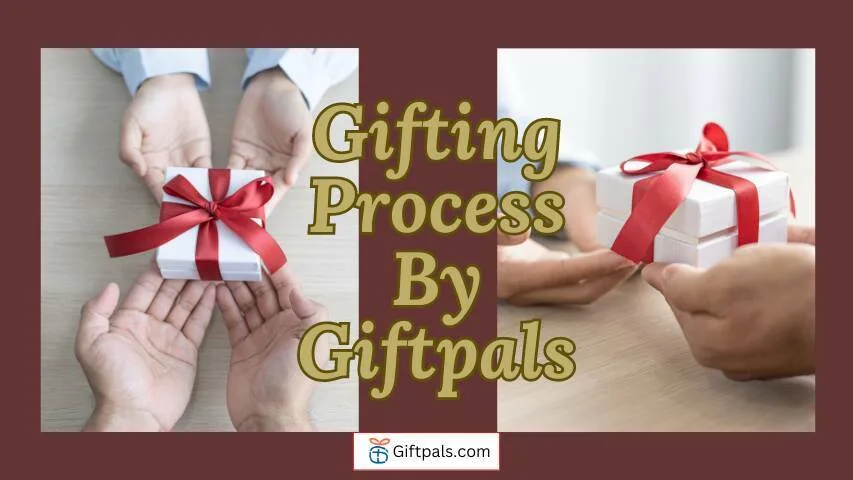 How Can Giftpals Aid You Throughout the Gifting Process?