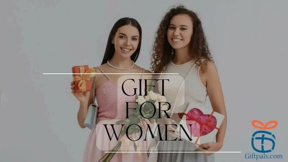 Best Gift Ideas for Women