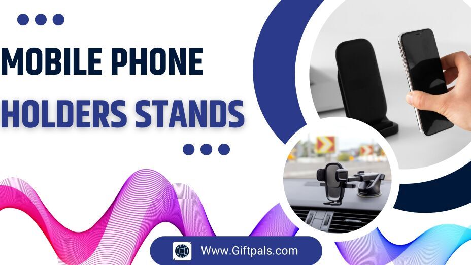 Mobile Phone Holders Stands