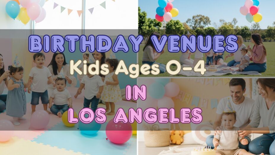 Birthday Venues for Kids in Los Angeles