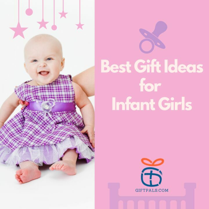 Best Gift Ideas for Infant Girls