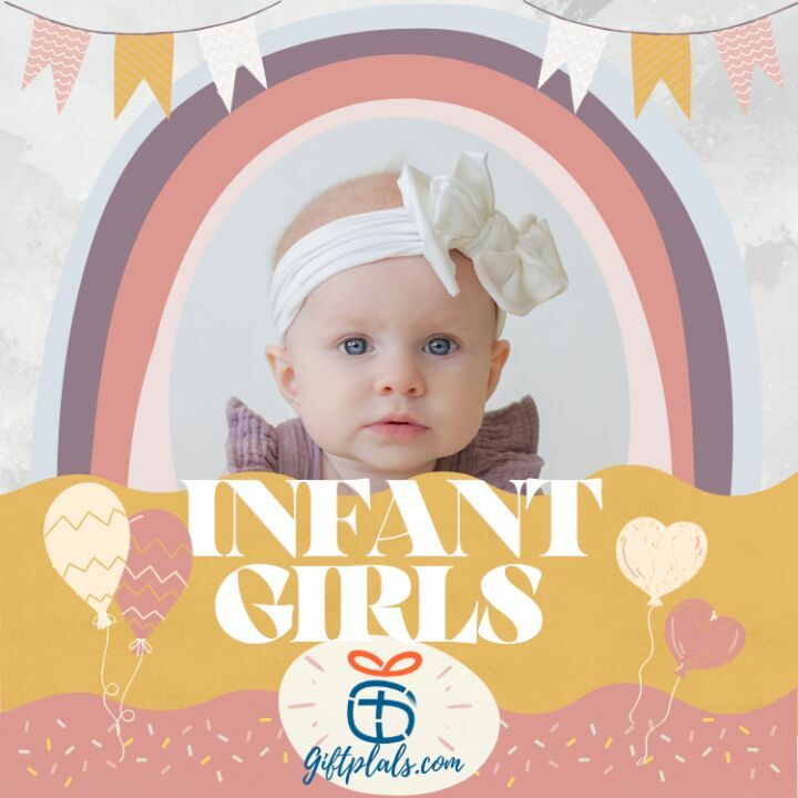 Best Gift Ideas for Infant Girls