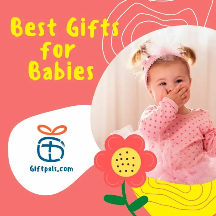 Best Gift Ideas For Baby Girls