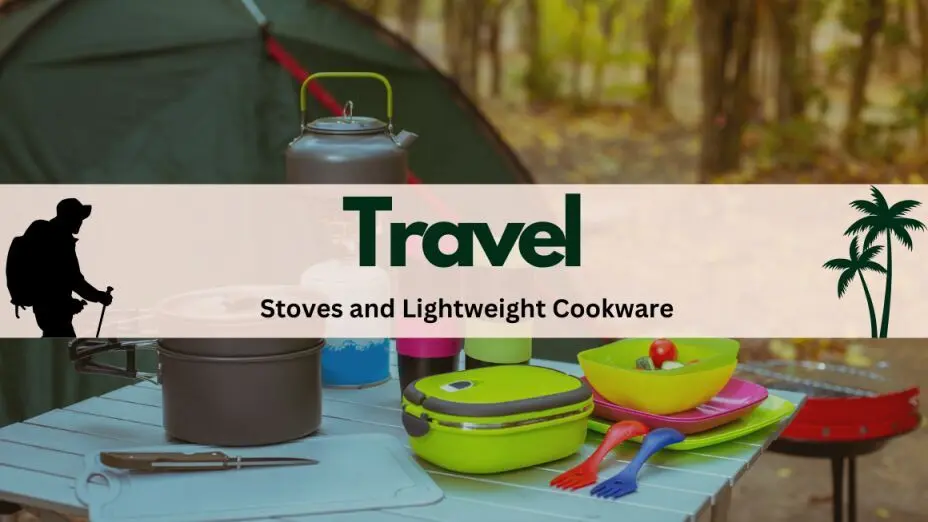 Top 10 Travel Stoves and Lightweight Cookware