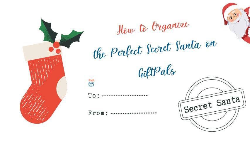 How to Organize the Perfect Secret Santa