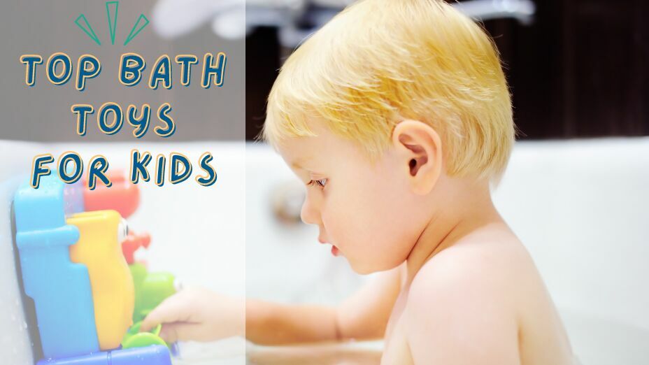Top Bath Toys for Kids