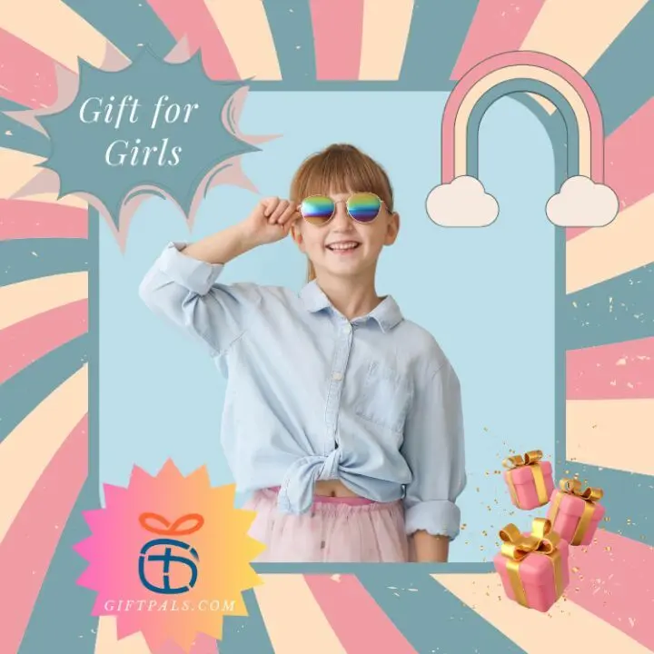 Top Gift Ideas for Girls