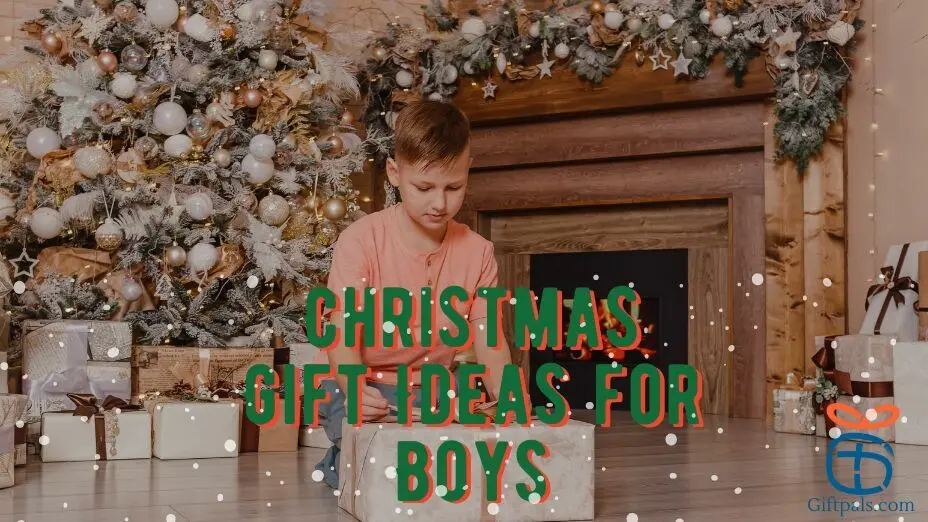 The Best Christmas Gift Ideas for Boys