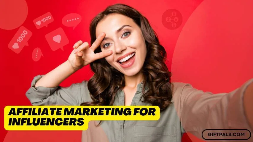 The Ultimate Guide to Affiliate Marketing for Influencers