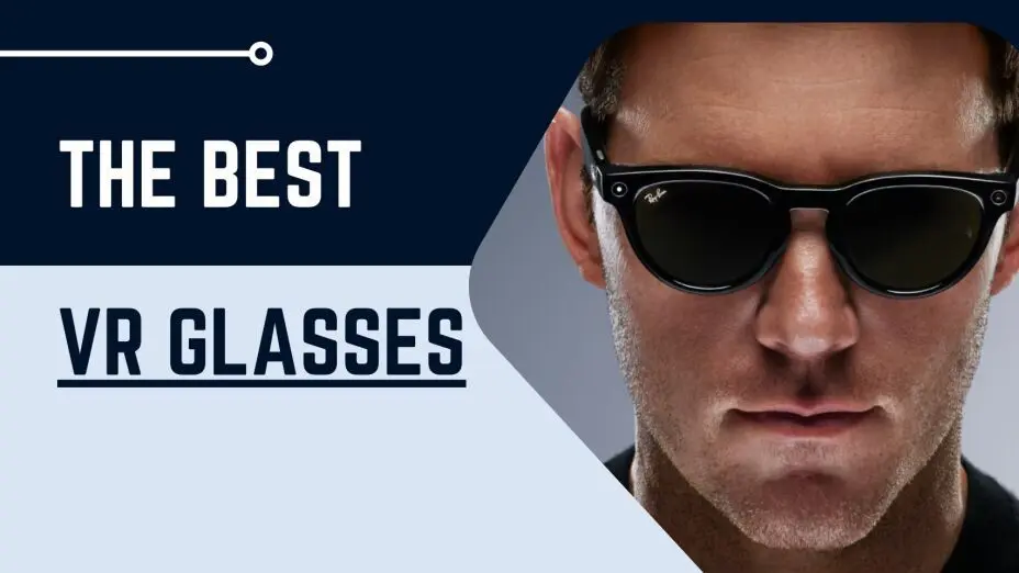 The Best Smart Glasses