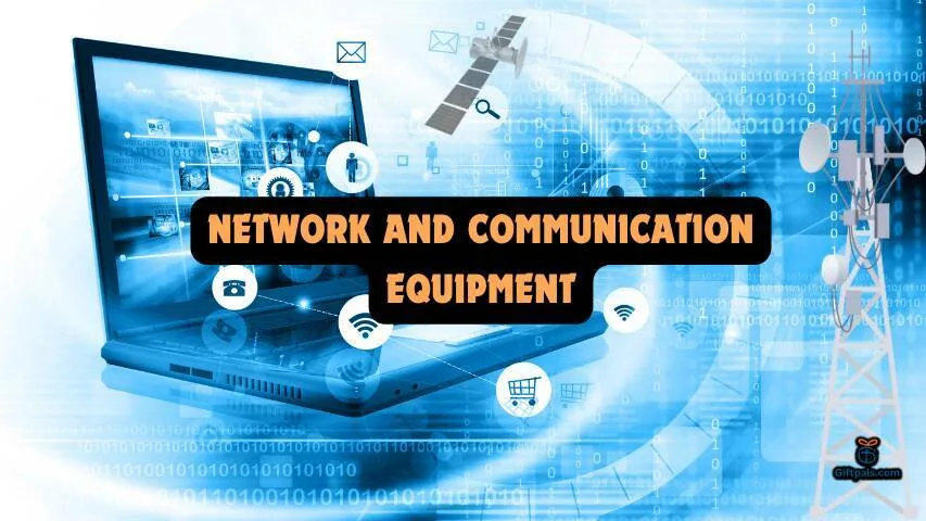 NETWORK AND COMMUNICATION EQUIPMENT