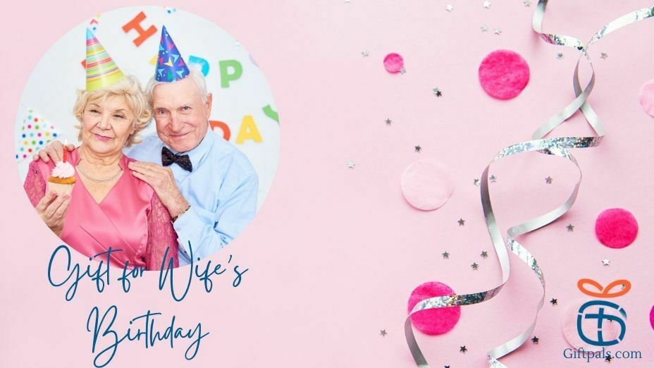 The Best Gift for Wife's Birthday