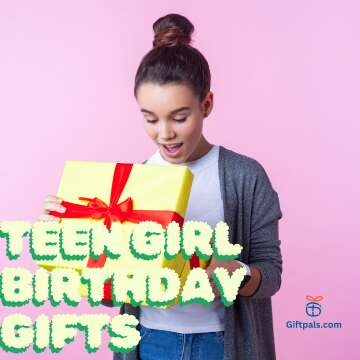 Teen Girl Birthday Gifts